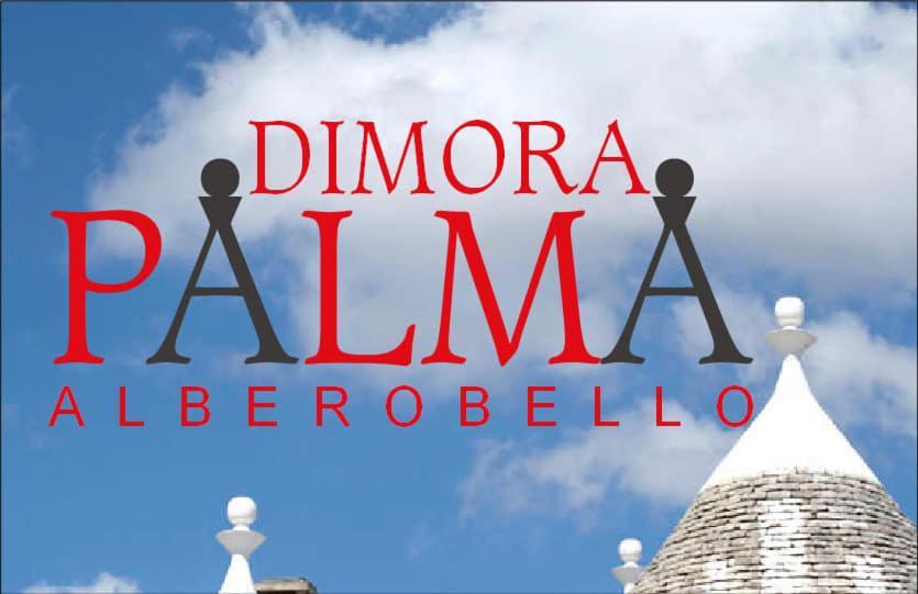 Willa Dimora Palma Alberobello Zewnętrze zdjęcie